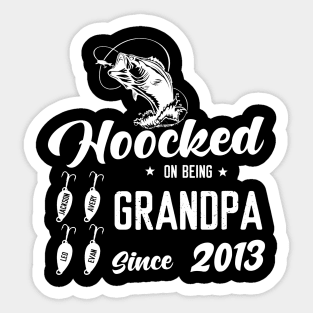 Hooked On Being Grandpa Since 2013 Sticker